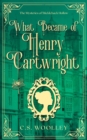 What Became of Henry Cartwright - Book