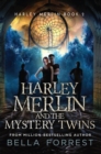Harley Merlin and the Mystery Twins - eBook