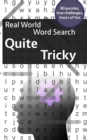 Real World Word Search : Quite Tricky - Book