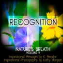 Nature's Breath : Recognition: Volume 9 - Book