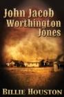 John Jacob Worthington Jones - Book