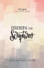 Coloring the Scriptures : a Soul Inspired Coloring Book - Book