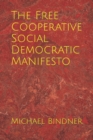 The Free Cooperative Social Democratic Manifesto - Book