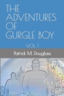 The Adventures of Gurgle Boy : Vol. 1 - Book