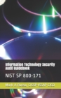 Information Technology Security Audit Guidebook : Nist Sp 800-171 - Book