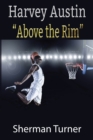 Harvey Austin : "Above The Rim" - Book