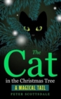 The Cat in the Christmas Tree : A Magical Tail - Book