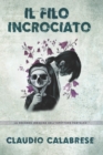 Il Filo Incrociato : La 2° indagine dell'ispettore Pantaleo - Book