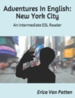 Adventures In English : New York City: An Intermediate ESL Reader - Book
