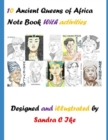 10 Ancient Queens of Africa Note Book with Activities - Book