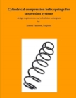 Cylindrical compression helix springs for suspension systems : design requirements and calculation nomogram - Book