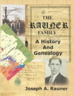 The Rauner Family : A History And Genealogy - Book
