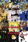 Water Under the Bridge - The Masterwork of Black Hamlet - Book