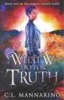 What We Do for Truth - Book