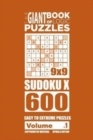 The Giant Book of Logic Puzzles - Sudoku X 600 Easy to Extreme Puzzles (Volume 1 - Book