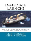Immediate Launch! : Rescue Accounts From The RNZAF Search And Rescue Squadron - Book