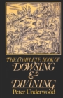 The Complete Book of Dowsing and Divining - Book