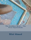 The Goddess Book - The First Upanishads - Book