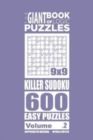 The Giant Book of Logic Puzzles - Killer Sudoku 600 Easy Puzzles (Volume 2) - Book