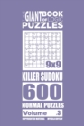 The Giant Book of Logic Puzzles - Killer Sudoku 600 Normal Puzzles (Volume 3) - Book