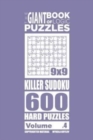 The Giant Book of Logic Puzzles - Killer Sudoku 600 Hard Puzzles (Volume 4) - Book