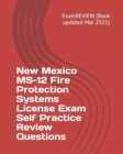 New Mexico MS-12 Fire Protection Systems License Exam Self Practice Review Questions - Book