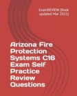 Arizona Fire Protection Systems C16 Exam Self Practice Review Questions - Book
