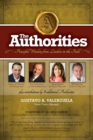 The Authorities - Gustavo A. Valenzuela : Powerful Wisdom from Leaders in the Field - Book