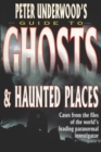 Peter Underwood's Guide to Ghosts & Haunted Places - Book