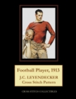 Football Player, 1913 : J.C. Leyendecker Cross Stitch Pattern - Book