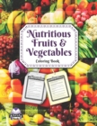 Nutritious Fruits and Vegetables : coloring Book - Book
