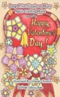 Happy Valentine's Day : A Simple and Easy Coloring Book for Adults: 5x8 Large Print Adult Coloring Book of Valentines, Love, Flowers, and More for Stress Relief and Relaxation - Book