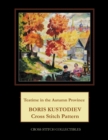 Teatime in the Autumn Province : Boris Kustodiev Cross Stitch Pattern - Book