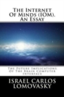 The Internet Of Minds (IOM). An Essay : The Future Implications of Brain Computer Interface - Book