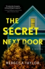 The Secret Next Door : A Novel - eBook