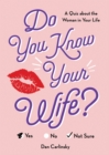 Do You Know Your Wife? : A Quiz About the Woman in Your Life - Book