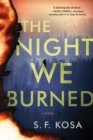 The Night We Burned : A Novel - eBook