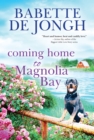 Coming Home to Magnolia Bay - Book