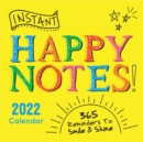 2022 Instant Happy Notes Boxed Calendar : 365 Reminders to Smile and Shine! - Book