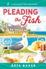 Pleading the Fish - Book