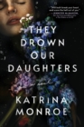 They Drown Our Daughters - Book