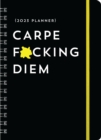 2023 Carpe F*cking Diem Planner : August 2022-December 2023 - Book