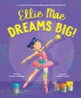 Ellie Mae Dreams Big! - Book