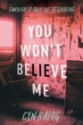 You Won't Believe Me - Book