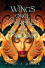 Wings Once Cursed & Bound - Book
