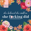 2025 She Believed She Could So She F*cking Did Wall - Book