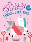 My Sticker Dress-Up: Magical Creatures - Book