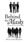 Behind the Masks : Everyone Has a Story - Book