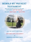 Behold My Present Testament : And They Rejected Me Again, Says Christ Jesus, the Almighty - Book