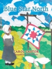 Blue Star North - Book